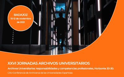 XXVI Jornadas de Archivos Universitarios: responsabilidades y competencias profesionales, Horizonte 20-30